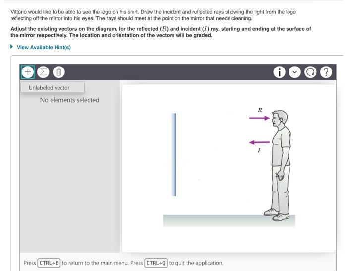 Solved Vittorio would like to be able to see the logo on his | Chegg.com