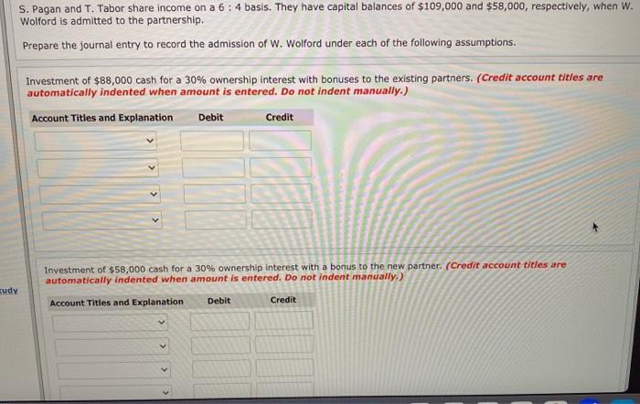 Solved S. Pagan and T. Tabor share income on a 6 4 basis