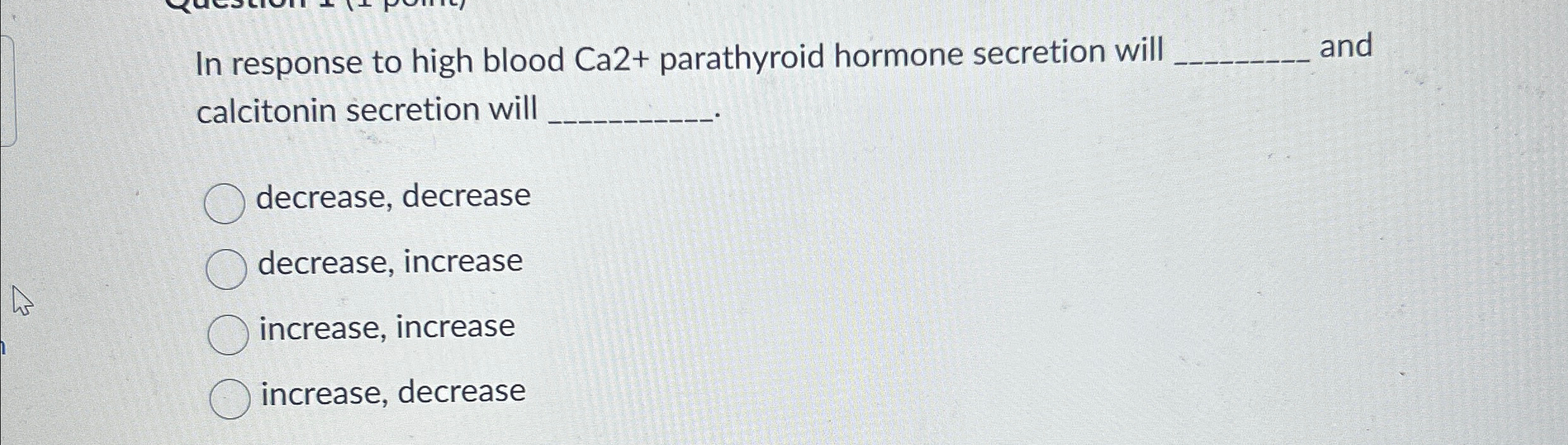 Solved In response to high blood Ca2+ ﻿parathyroid hormone | Chegg.com