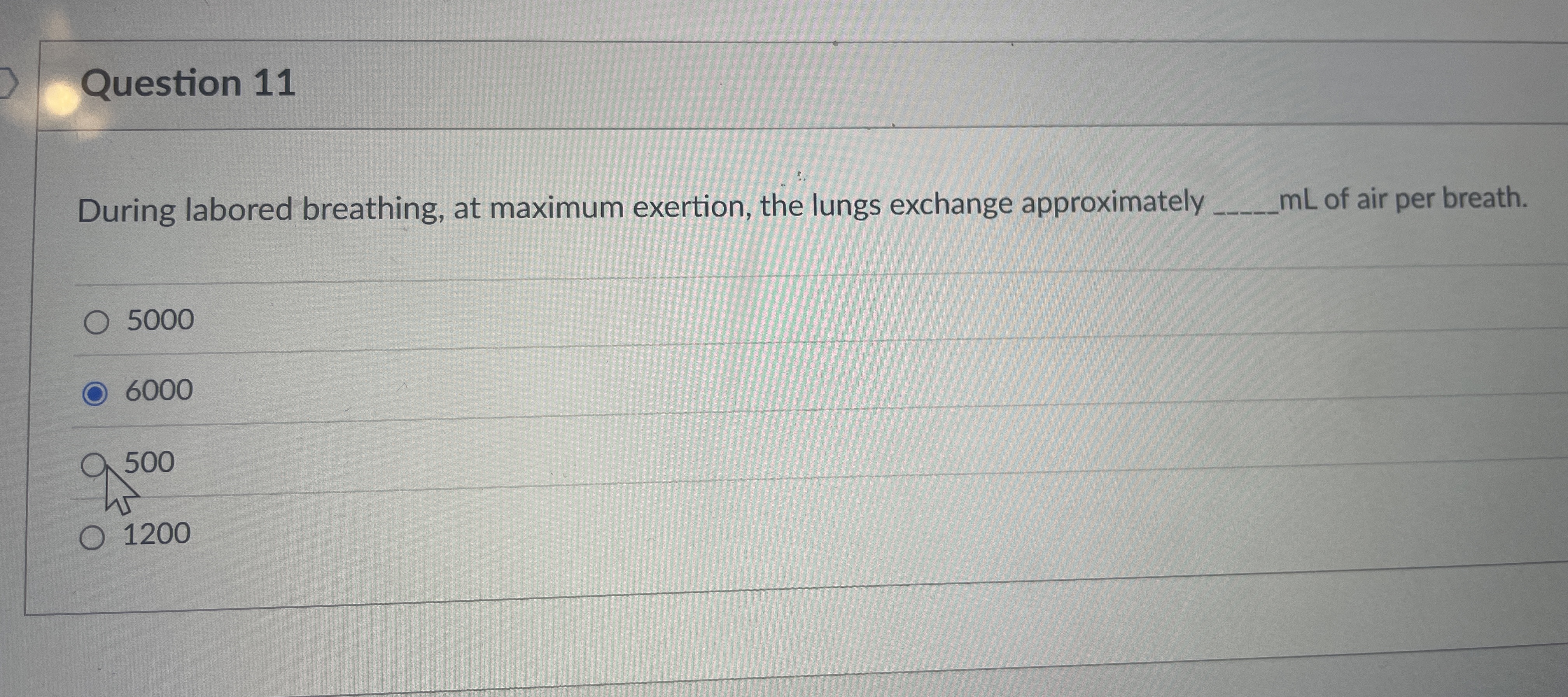 Solved Question 11During labored breathing, at maximum | Chegg.com