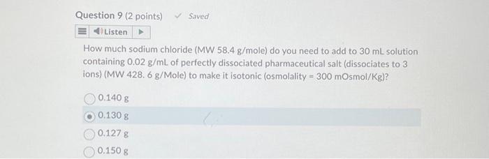 Solved What Is The Weight G Of Sodium Chloride Mw 58 4 G