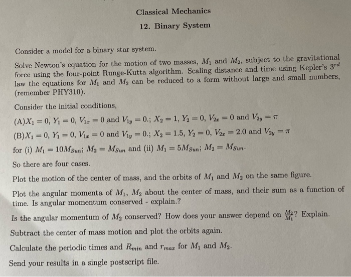Classical Mechanics 12. Binary System Consider a