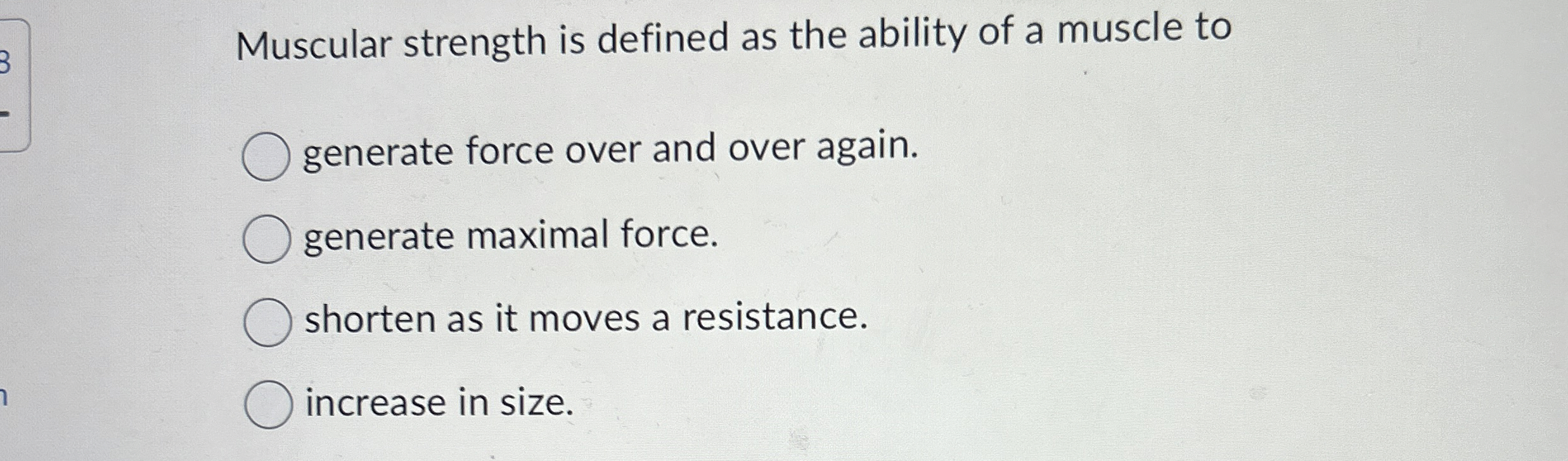 Solved Muscular strength is defined as the ability of a | Chegg.com