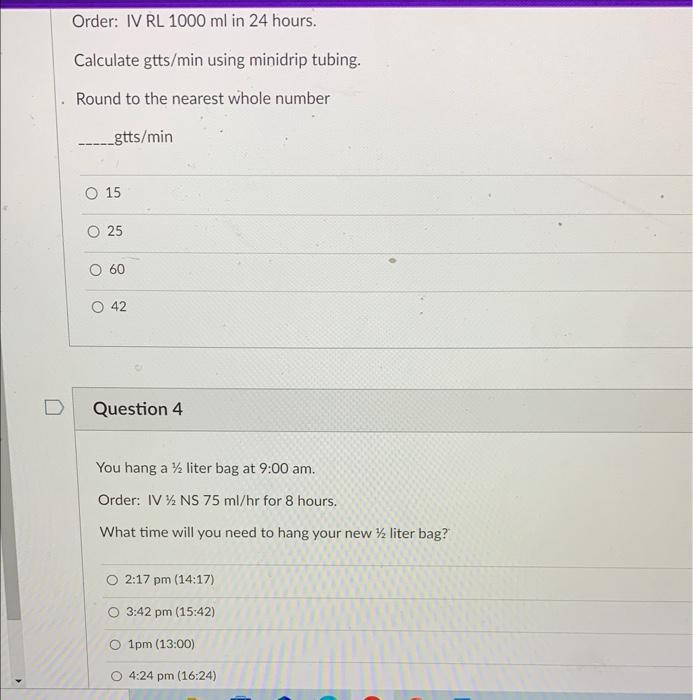 Solved Order: IV RL 1000ml in 24 hours. Calculate gtts/min | Chegg.com