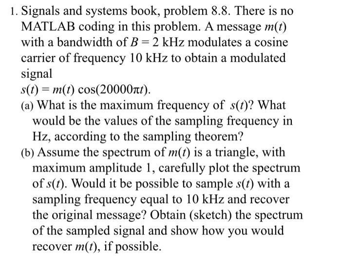 Solved 1 Signals And Systems Book Problem 8 8 There Is Chegg Com