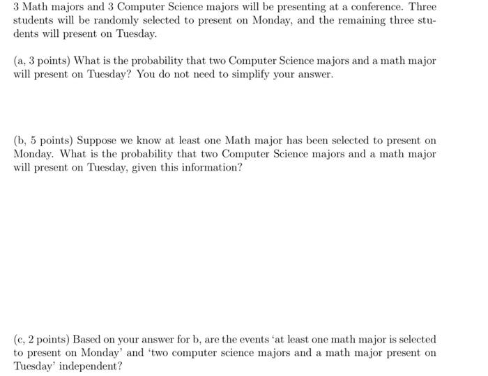 Solved 3 Math majors and 3 Computer Science majors will be | Chegg.com
