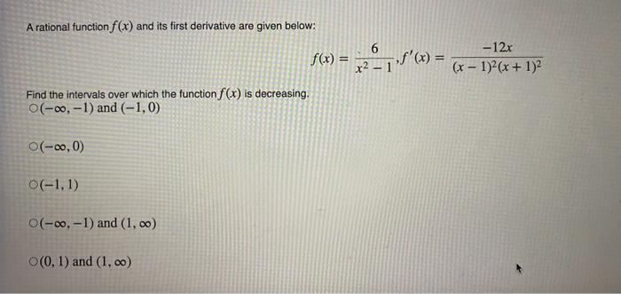 Solved A rational function f(x) and its first derivative are | Chegg.com