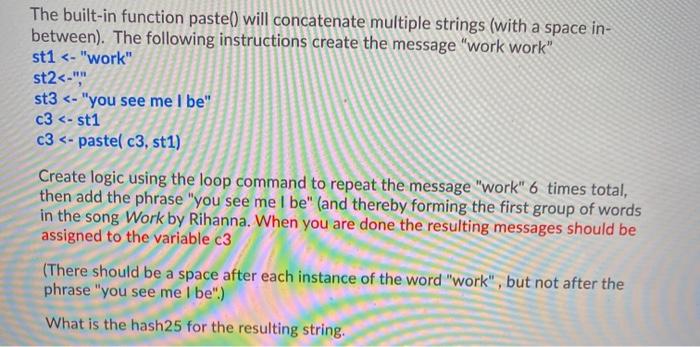 Solved The built-in function paste() will concatenate | Chegg.com