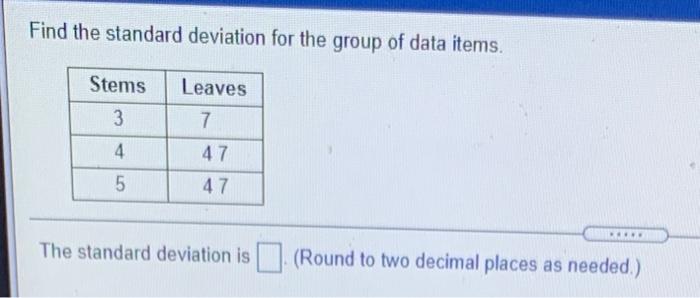 Solved Find the standard deviation for the following group | Chegg.com
