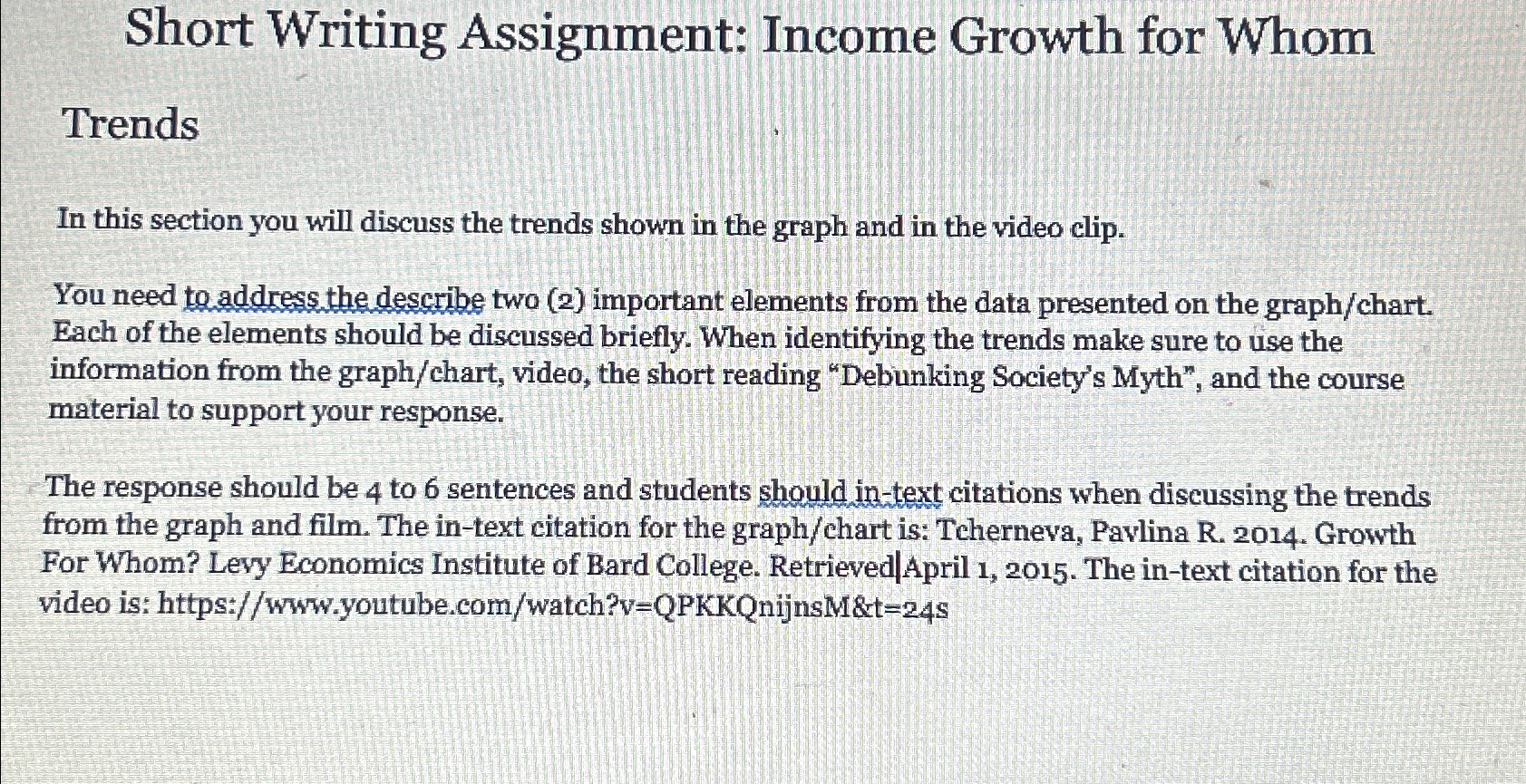 Solved Short Writing Assignment: Income Growth for | Chegg.com