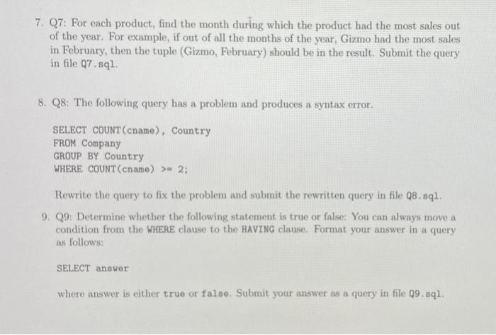 Solved You will need to write SQL queries over the database | Chegg.com