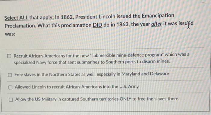 Select ALL That Apply In 1862 President Lincoln Chegg