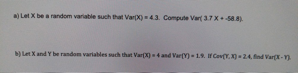 Solved a) Let X be a random variable such that Var(X) = 4.3. | Chegg.com