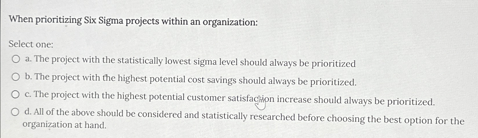 Solved When prioritizing Six Sigma projects within an | Chegg.com