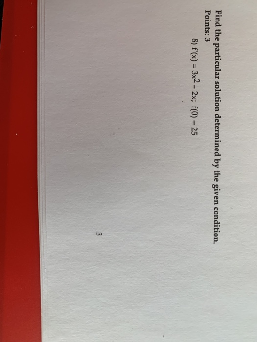 Solved Find the particular solution determined by the given | Chegg.com