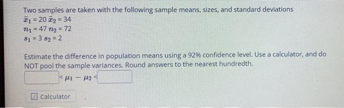 Solved Two samples are taken with the following sample | Chegg.com