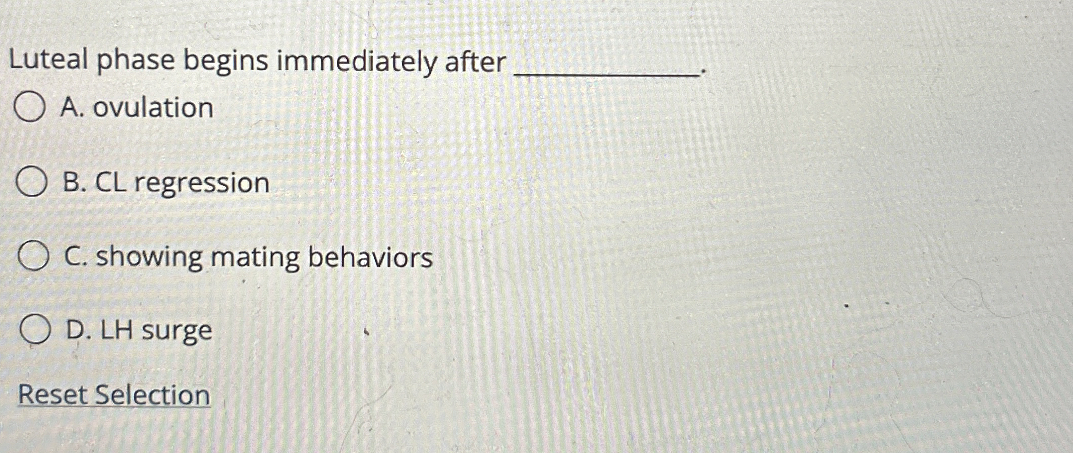 Solved Luteal phase begins immediately afterA. ﻿ovulationB.