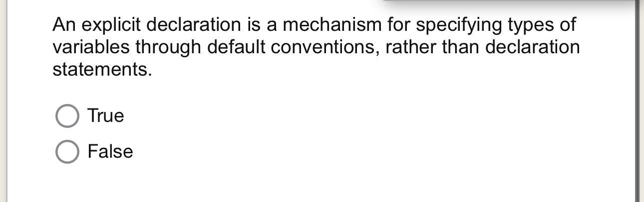 Solved An explicit declaration is a mechanism for specifying | Chegg.com