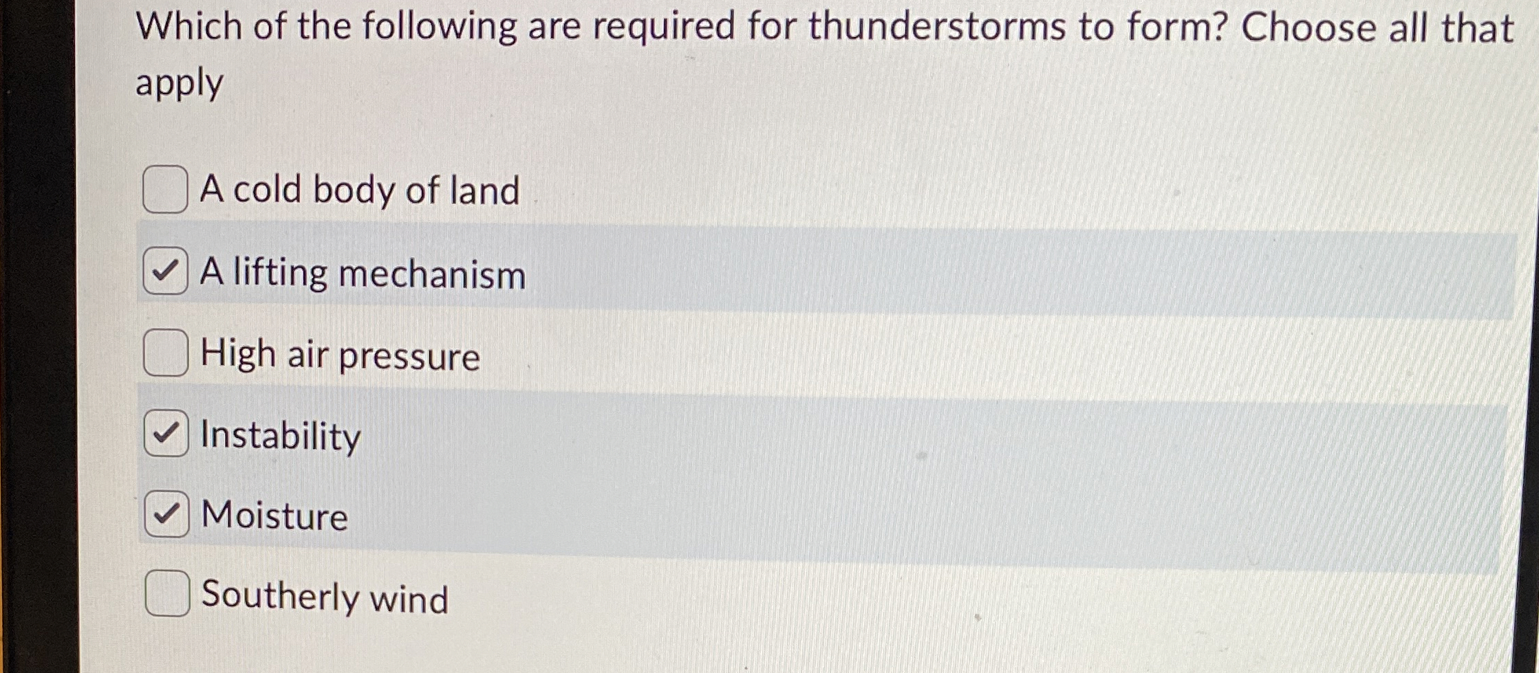 Solved Which Of The Following Are Required For Thunderstorms | Chegg.com