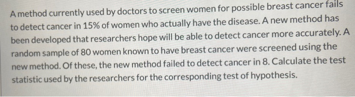 Solved A method currently used by doctors to screen women | Chegg.com