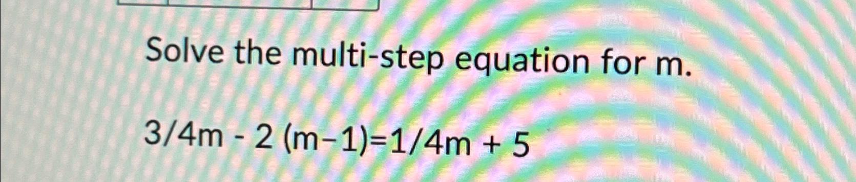 m 3 1 2 3 4 m 4 solve the equation