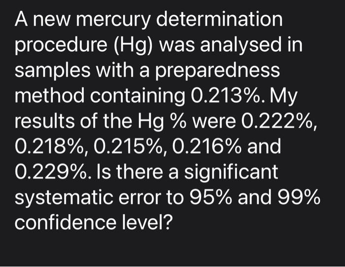 Solved A new mercury determination procedure (Hg) was