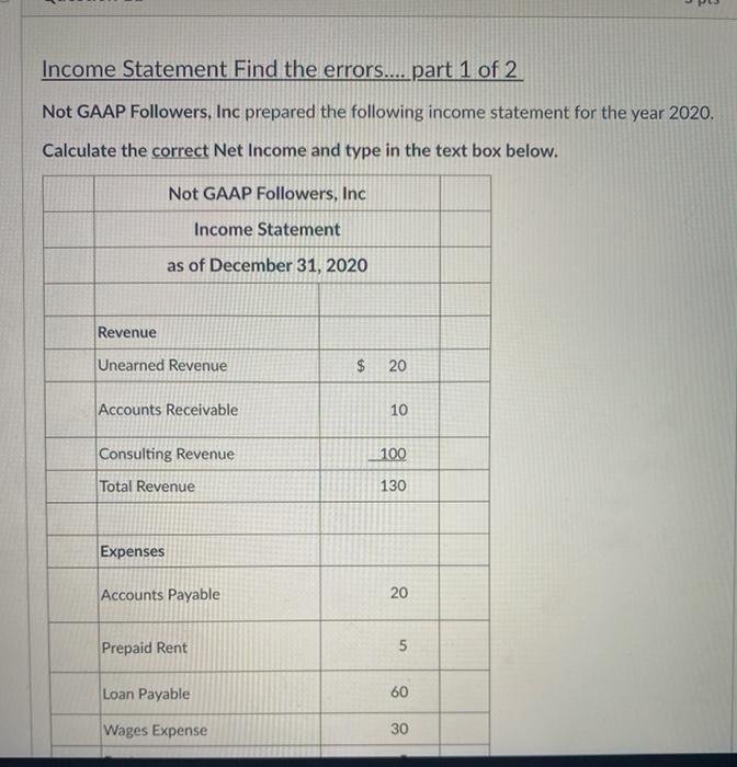 Solved Income Statement Find the errors.... part 2 of 2 | Chegg.com
