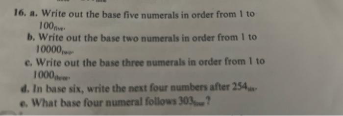 Solved 16. a. Write out the base five numerals in order from | Chegg.com