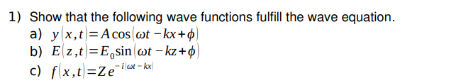 Solved Show That The Following Wave Functions Fulfill The