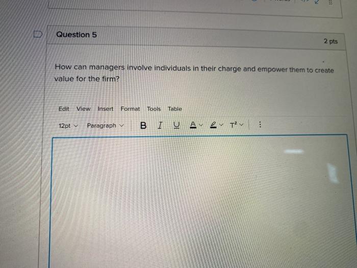Solved Question 5 2 pts How can managers involve individuals | Chegg.com
