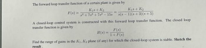 Solved The forward loop transfer function of a certain plant | Chegg.com
