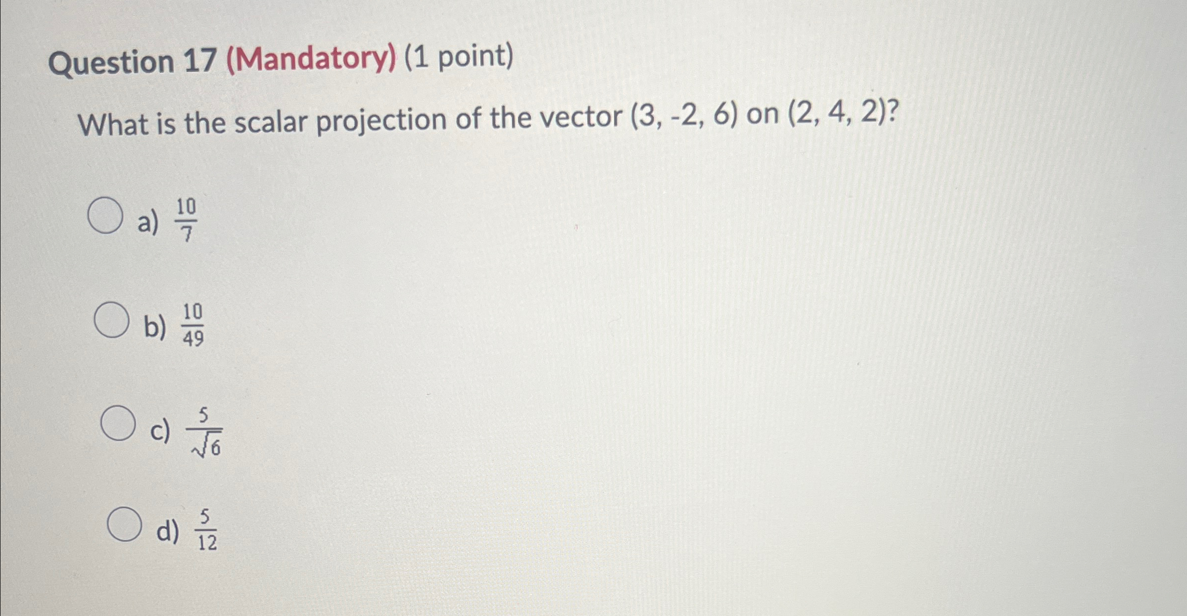 Solved Question 17 (Mandatory) (1 ﻿point)What is the scalar | Chegg.com