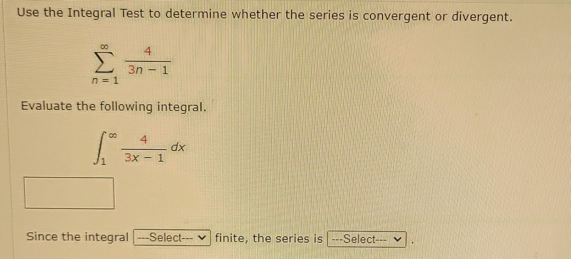 Solved Use the Integral Test to determine whether the series | Chegg.com