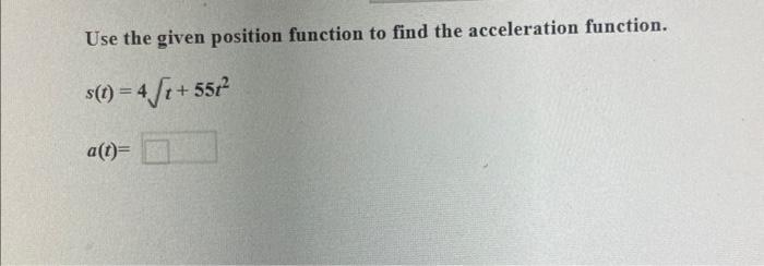 Solved Use the given position function to find the | Chegg.com