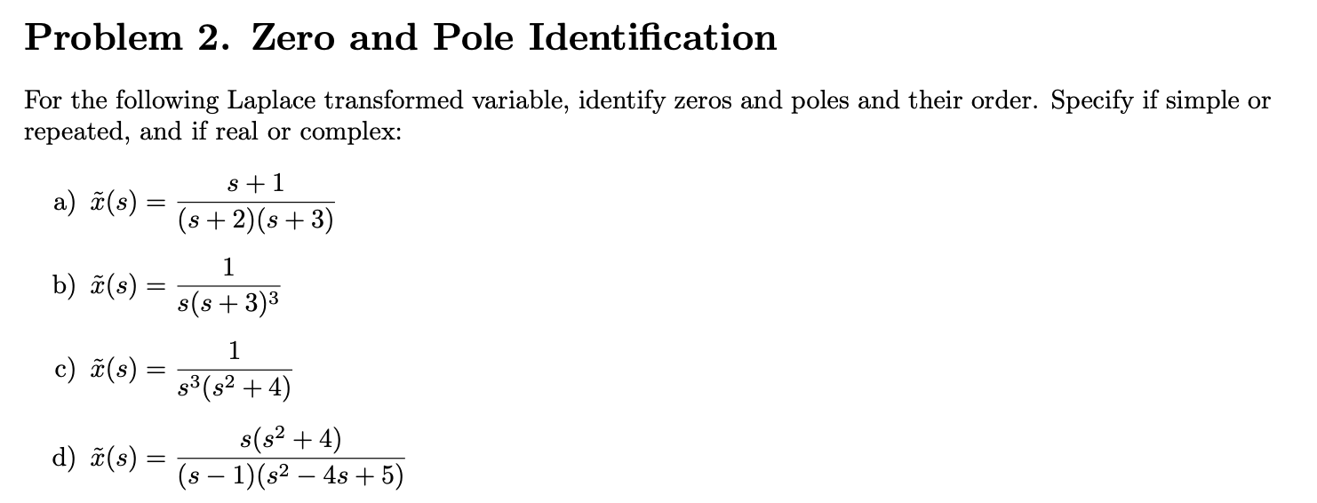 Pole Counting Problem Solved Problem 2. Zero and Pole IdentificationFor the | Chegg.com