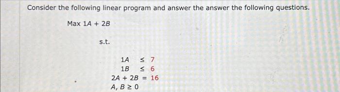 Solved Consider the following linear program and answer the | Chegg.com