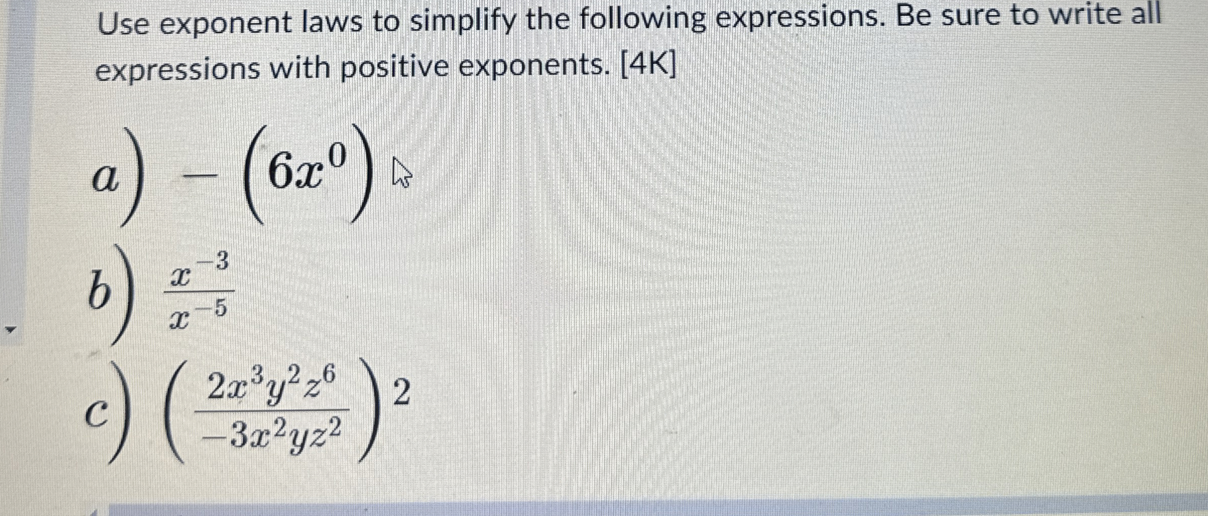 Solved Use exponent laws to simplify the following | Chegg.com