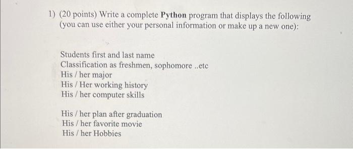 Solved 1) (20 points) Write a complete Python program that | Chegg.com