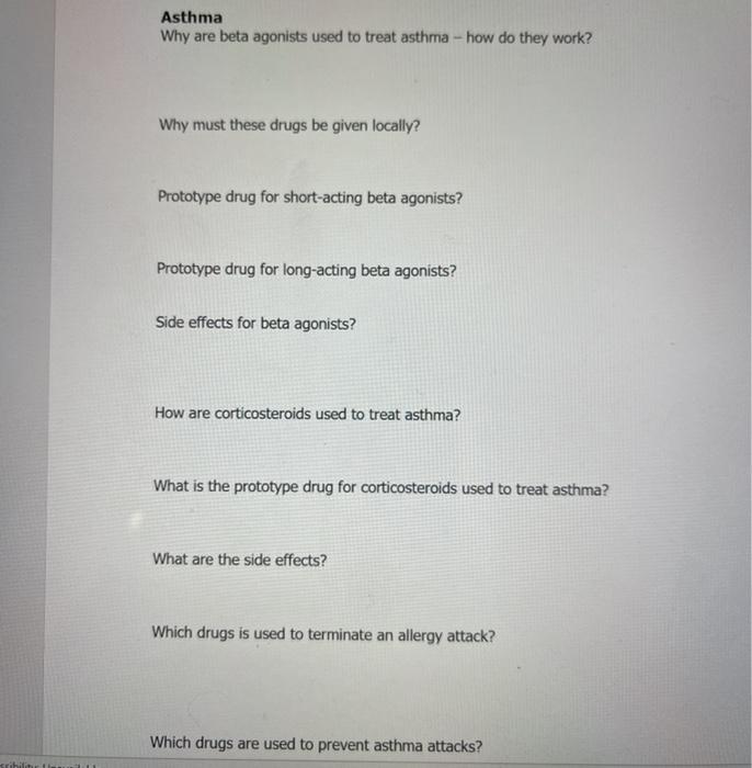 Asthma Why are beta agonists used to treat asthma - how do they work? Why must these drugs be given locally? Prototype drug f