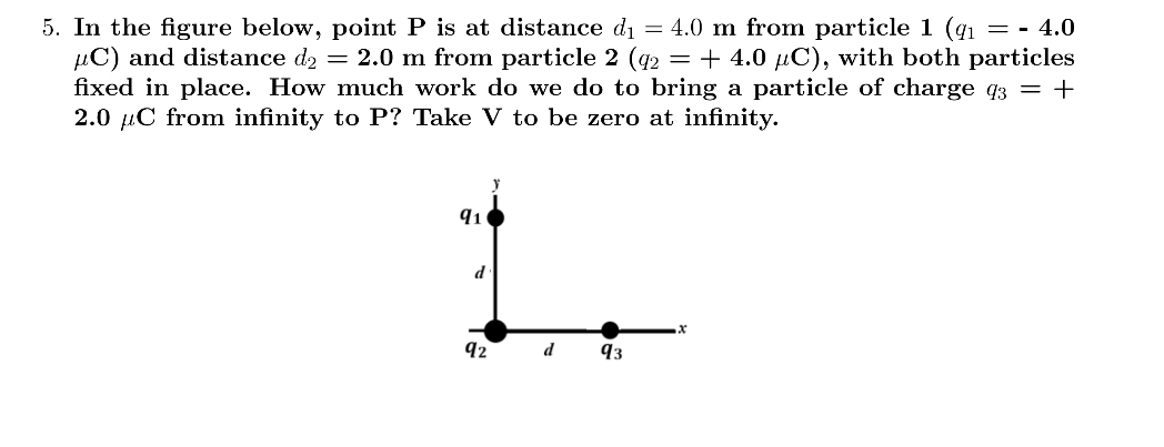solved refer to the figure above. a change from point... Solved 5. In the figure below, point P is at distance | Chegg.com