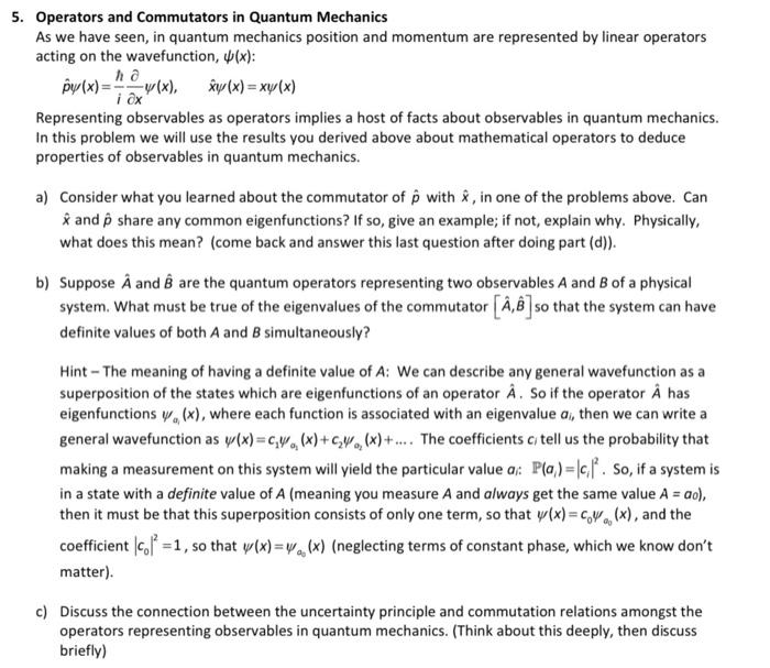 Solved 5. Operators And Commutators In Quantum Mechanics As | Chegg.com