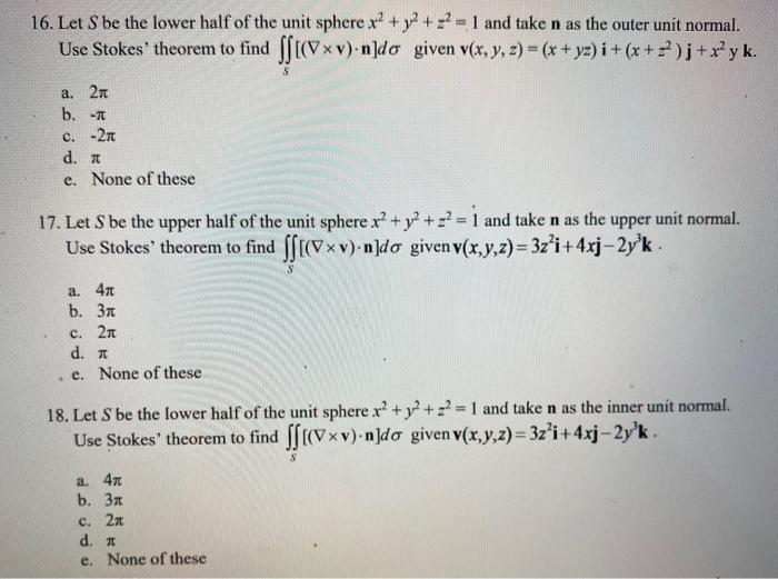 Solved 16 Let S Be The Lower Half Of The Unit Sphere X2 Chegg Com