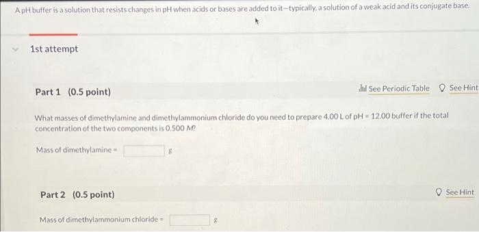 Solved A pH buffer is a solution that resists changes in pH | Chegg.com