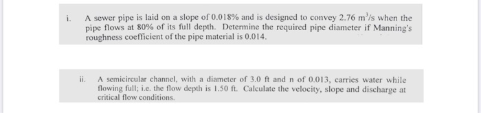 Solved I. A Sewer Pipe Is Laid On A Slope Of 0.018% And Is | Chegg.com