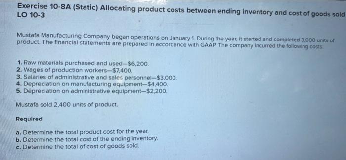 Solved Exercise 10-8A (Static) Allocating Product Costs | Chegg.com