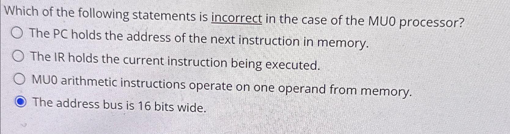 Solved Which of the following statements is incorrect in the | Chegg.com