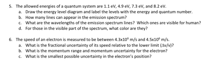 Solved 5. The allowed energies of a quantum system are 1.1 | Chegg.com