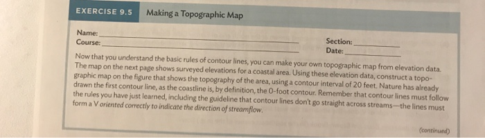 Solved EXERCISE 9.5 Making a Topographic Map Name: Section: | Chegg.com