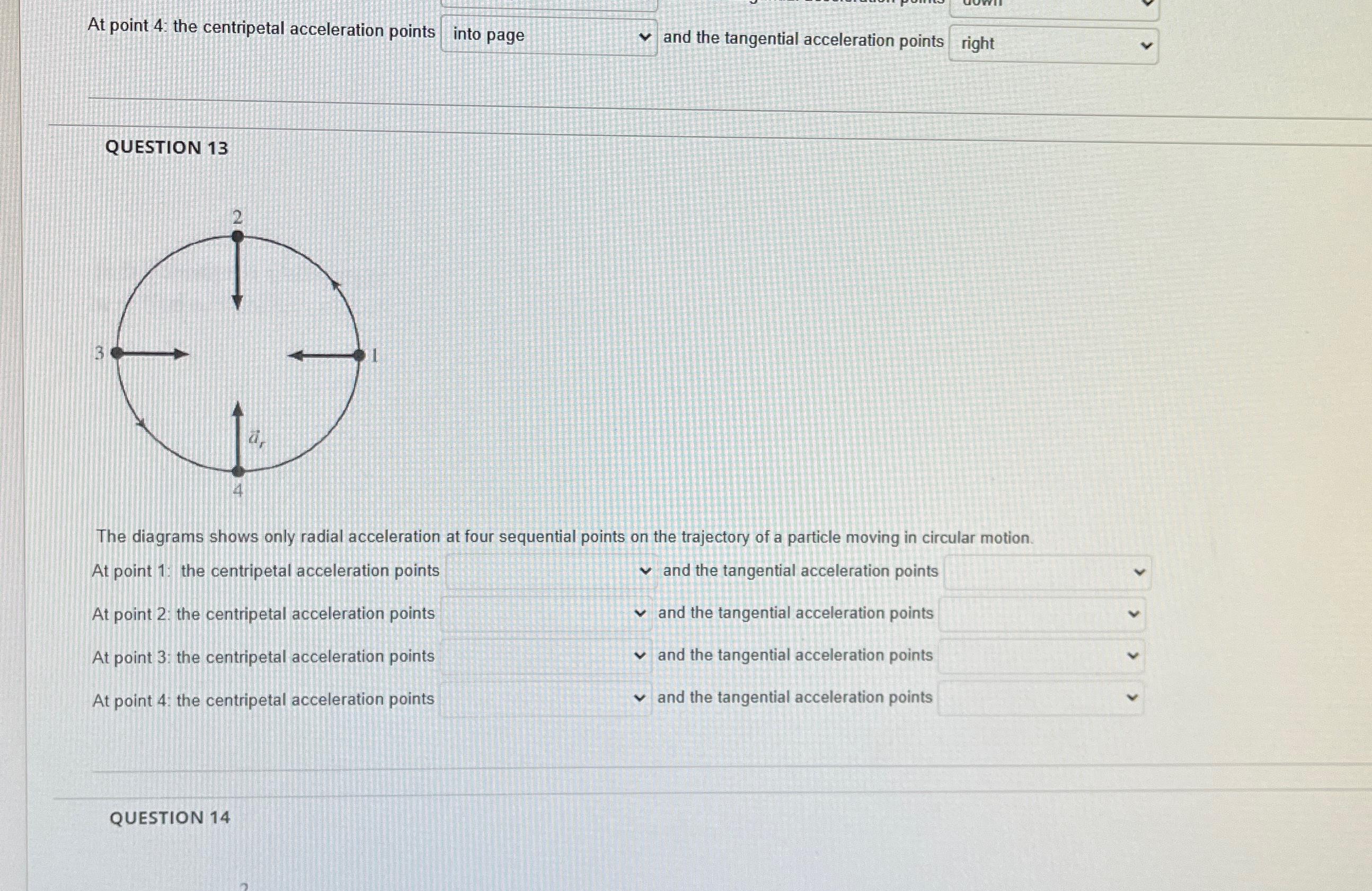 Solved At point 4: the centripetal acceleration points into | Chegg.com