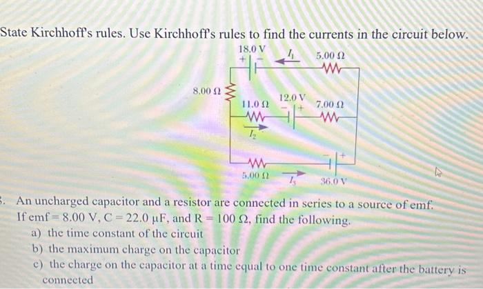 Solved State Kirchhoff's Rules. Use Kirchhoff's Rules To | Chegg.com